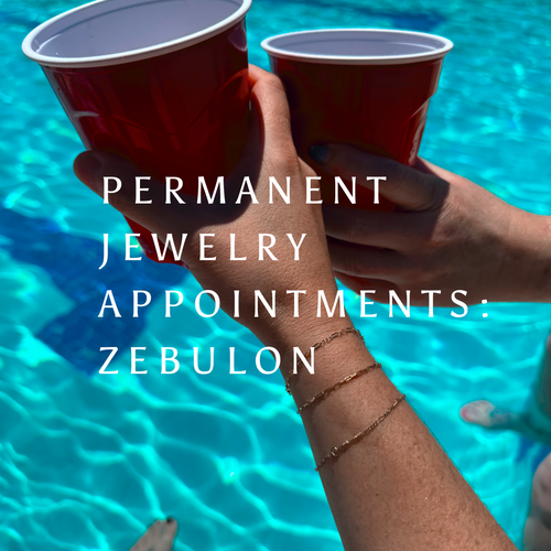 Permanent Jewelry Appointments - Zebulon