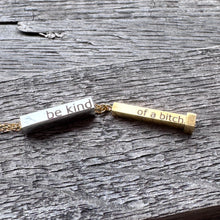 Be Kind (of a bitch) Necklace