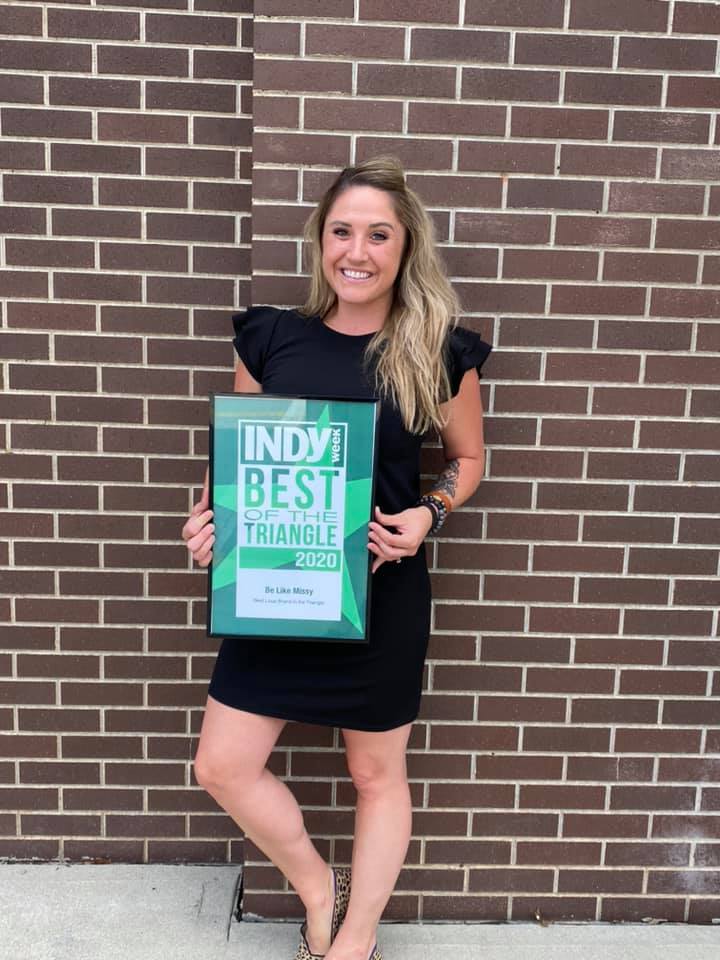 Be Like Missy was recently awarded Indy Week's Best of the Triangle Best Local Brand 2020