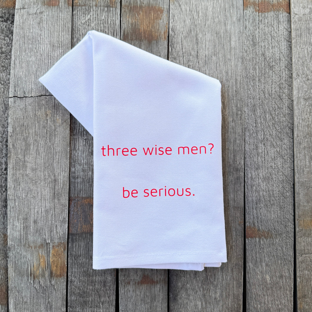 Tea Towel - Three Wise Men?