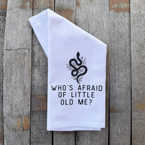 Tea Towel - Who’s Afraid