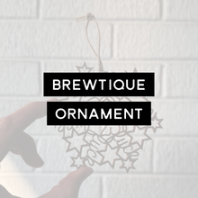 Ornament - BREWtique