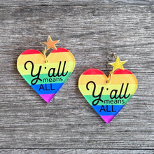 Y'all Means All Rainbow Heart Earrings